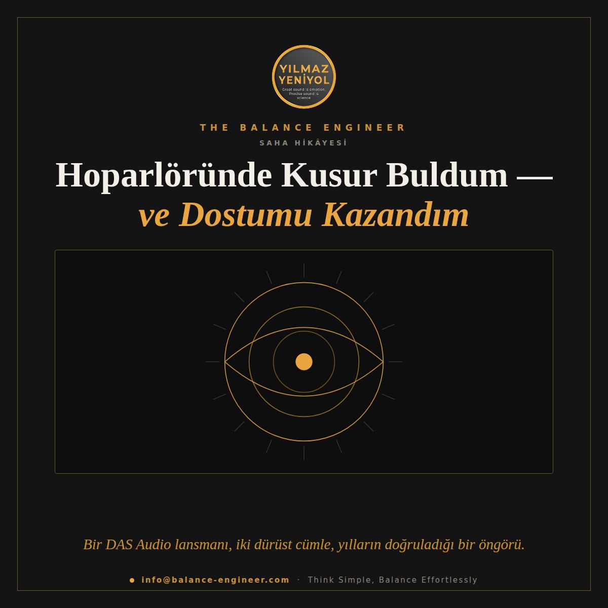 Hoparlöründe Kusur Buldum — ve Dostumu Kazandım